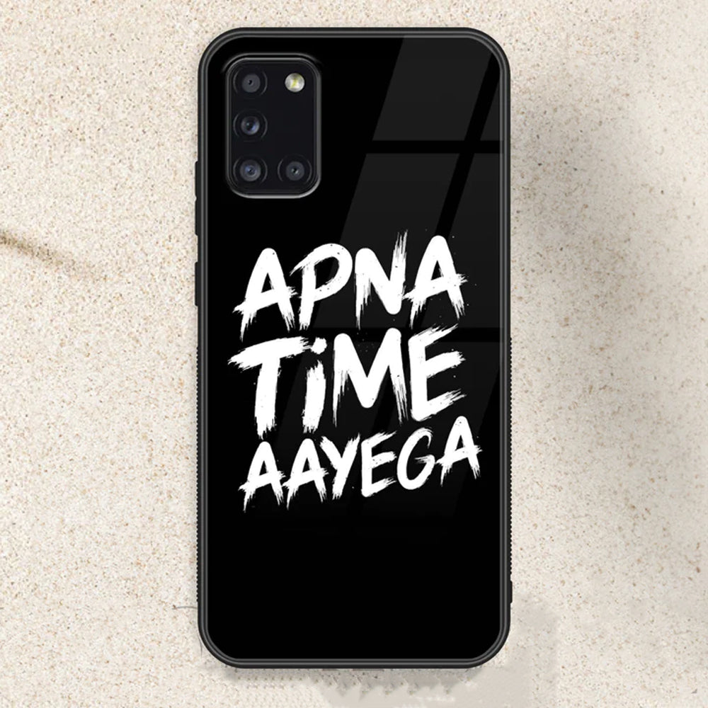 Apna Time Ayega Design - HQ Ultra Shine Premium Glass Phone Case All Models