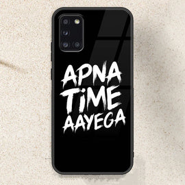 Apna Time Ayega Design - HQ Ultra Shine Premium Glass Phone Case All Models